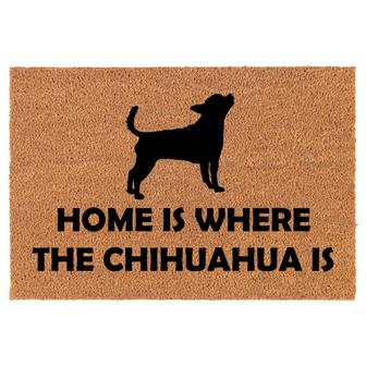 Home Is Where The Chihuahua Is Dog Coir Doormat Door Mat Entry Mat Housewarming Gift Newlywed Gift Wedding Gift New Home - Thegiftio UK