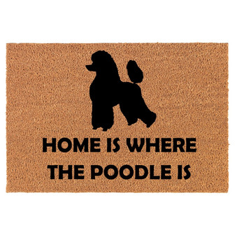 Home Is Where The Poodle Is Coir Doormat Door Mat Housewarming Gift Newlywed Gift Wedding Gift New Home - Thegiftio UK