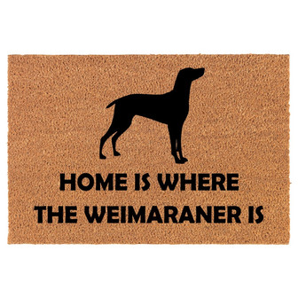 Home Is Where The Weimaraner Is Coir Doormat Door Mat Housewarming Gift Newlywed Gift Wedding Gift New Home - Thegiftio UK