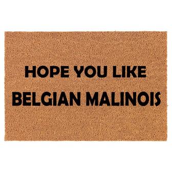 Hope You Like Belgian Malinois Dog Coir Doormat Door Mat Entry Mat Housewarming Gift Newlywed Gift Wedding Gift New Home - Thegiftio UK
