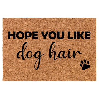 Hope You Like Dog Hair Funny Coir Doormat Door Mat Housewarming Gift Newlywed Gift Wedding Gift New Home - Thegiftio UK