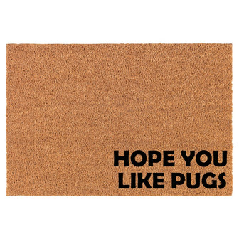 Hope You Like Pugs CORNER Funny Coir Doormat Door Mat Housewarming Gift Newlywed Gift Wedding Gift New Home - Thegiftio