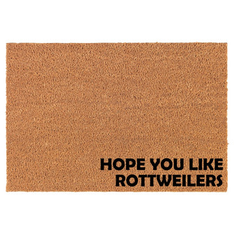 Hope You Like Rottweilers CORNER Funny Coir Doormat Door Mat Housewarming Gift Newlywed Gift Wedding Gift New Home - Thegiftio UK