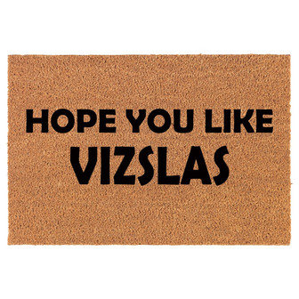 Hope You Like Vizslas Coir Doormat Door Mat Housewarming Gift Newlywed Gift Wedding Gift New Home - Thegiftio UK