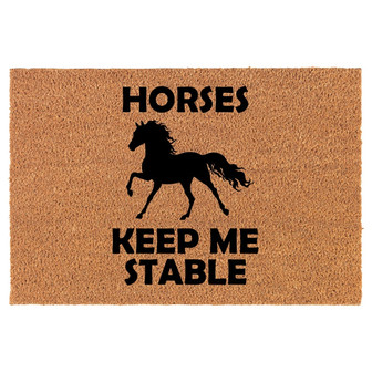 Horses Keep Me Stable Coir Doormat Door Mat Housewarming Gift Newlywed Gift Wedding Gift New Home - Thegiftio UK
