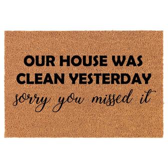 Our House Was Clean Yesterday Funny Coir Doormat Door Mat Housewarming Gift Newlywed Gift Wedding Gift New Home - Thegiftio UK
