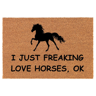 I Just Freaking Love Horses Funny Coir Doormat Door Mat Housewarming Gift Newlywed Gift Wedding Gift New Home - Thegiftio