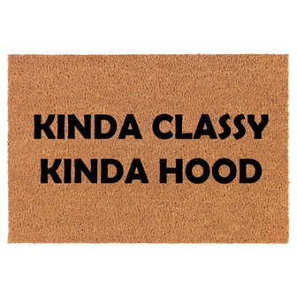 Kinda Classy Kinda Hood Funny Coir Doormat Door Mat Entry Mat Housewarming Gift Newlywed Gift Wedding Gift New Home - Thegiftio UK