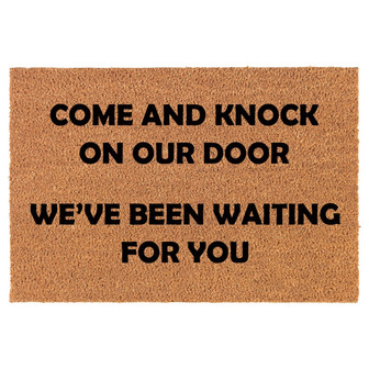 Come And Knock On Our Door We've Been Waiting For You Coir Doormat Door Mat Housewarming Gift Newlywed Gift Wedding Gift New Home - Thegiftio UK