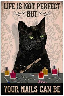 Metal Cat Tin Sign Life is Not Perfect But Your Nails Can Be Retro Poster Signs for Home Courtyard Vintage Wall Poster for Girls  - Thegiftio UK