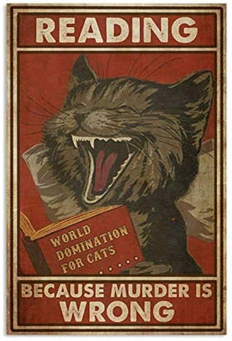Metal Sign Cat Reading Because Murder is Wrong Tin Signs Black Cat Wall Art Signs for Cafe Bar Pub Home Funny Retro Wall Art Sign  - Thegiftio