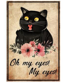 Metal Tin Sign Cat Oh My Eyes Vintage Wall Poster Aluminium Plaque Funny Home Wall Decor Farmhouse Kitchen Cafe Deco - Thegiftio UK