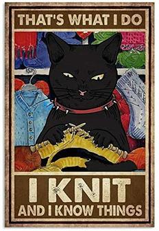 Metal Tin Sign Cat That's What I Do Knit and I Know Things Retro Decor for Home Bar Man Cave Wall Hanging Gift Metal Plaque Poster  - Thegiftio UK