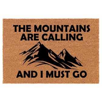 The Mountains Are Calling And I Must Go Coir Doormat Door Mat Entry Mat Housewarming Gift Newlywed Gift Wedding Gift New Home - Thegiftio UK