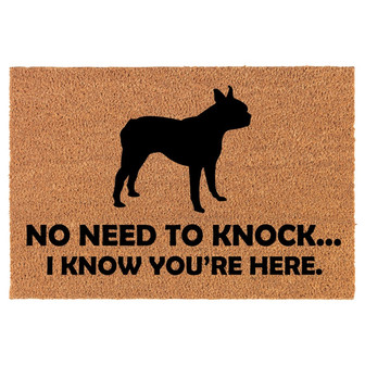 No Need To Knock I Know You Are Here Funny Boston Terrier Coir Doormat Door Mat Entry Mat Housewarming Gift Newlywed Wedding Gift New Home - Thegiftio