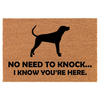 No Need To Knock I Know You Are Here Funny Coonhound Dog Coir Doormat Door Mat Entry Mat Housewarming Gift Newlywed Wedding Gift New Home - Thegiftio