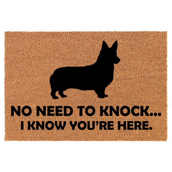 No Need To Knock I Know You Are Here Funny Corgi Dog Coir Doormat Door Mat Entry Mat Housewarming Gift Newlywed Gift Wedding Gift New Home - Thegiftio