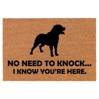 No Need To Knock I Know You Are Here Funny Rottweiler Dog Coir Doormat Door Mat Entry Mat Housewarming Gift Newlywed Wedding Gift New Home - Thegiftio