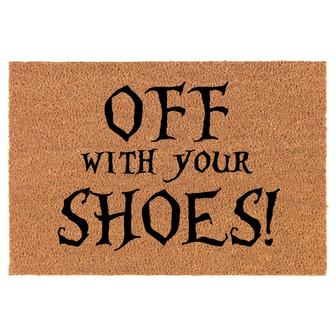 Off WIth Your Shoes Funny Coir Doormat Door Mat Entry Mat Housewarming Gift Newlywed Gift Wedding Gift New Home - Thegiftio UK