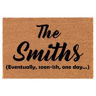 Personalized Family Name Eventually One Day Custom Funny Coir Doormat Welcome Front Door Mat New Home Closing Housewarming Gift - Thegiftio
