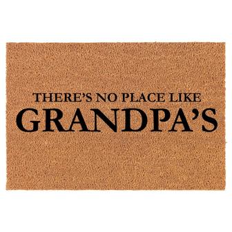 There's No Place Like Grandpa's Grandfather Coir Doormat Door Mat Housewarming Gift Newlywed Gift Wedding Gift New Home - Thegiftio UK