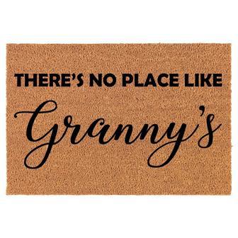 There's No Place Like Granny's Grandma Grandmother Coir Doormat Door Mat Entry Mat Housewarming Gift Newlywed Gift Wedding Gift New Home - Thegiftio UK