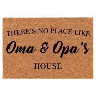 There's No Place Like Oma & Opa's House Grandma Grandpa Coir Doormat Door Mat Entry Mat Housewarming Gift Newlywed Wedding Gift New Home - Thegiftio UK