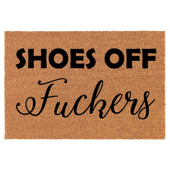 Shoes Off Fckers Funny Coir Doormat Door Mat Entry Mat Housewarming Gift Newlywed Gift Wedding Gift New Home - Thegiftio UK