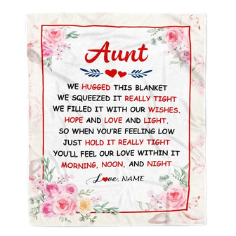 Personalized Aunt Blanket From Niece Nephew We Hugged This Blanket Floral Aunt Birthday Mothers Day Christmas Customized Fleece Throw Blanket - Thegiftio UK