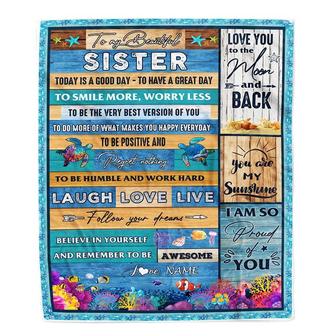Personalized To My Beautiful Sister Blanket from Sister Brother Sea Ocean Today Is A Good Day To Have A Great Day Birthday Christmas Customized Fleece Blanket - Thegiftio UK