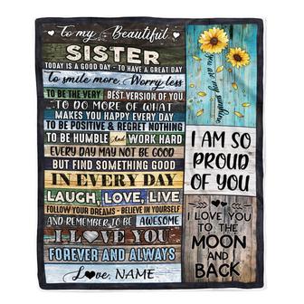 Personalized To My Beautiful Sister Blanket From Sister Brother Today Is A Good Day To Have A Great Day Wood Birthday Christmas Customized Fleece Blanket - Thegiftio UK