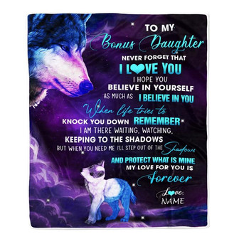 Personalized To My Bonus Daughter Blanket From Mom Wolf Moon My Love For You Is Forever Stepdaughter Birthday Graduation Christmas Customized Fleece Blanket - Thegiftio UK