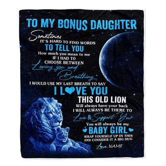 Personalized To My Bonus Daughter Blanket From Stepfather I Love You This Old Lion Daughter Birthday Graduation Christmas Customized Bed Fleece Throw Blanket - Thegiftio UK