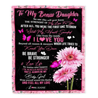 Personalized To My Bonus Daughter Blanket From Stepmom I Love You Pink Daisy Butterfly Stepdaughter Birthday Graduation Christmas Customized Fleece Blanket - Thegiftio