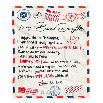Personalized To My Bonus Daughter Blanket from Stepmom Air Mail Letter I Love You Stepdaughter Birthday Christmas Graduation Customized Fleece Throw Blanket - Thegiftio UK