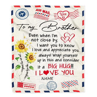 Personalized To My Brother Blanket From Sister Love Big Hug Air Mail Letter Sunflower Brother Birthday Christmas Thanksgiving Customized Fleece Throw Blanket - Thegiftio UK