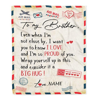 Personalized To My Brother Blanket from Sister Proud Of You Air Mail Letter Brother Birthday Graduation Christmas Gift Customized Bed Fleece Throw Blanket - Thegiftio UK