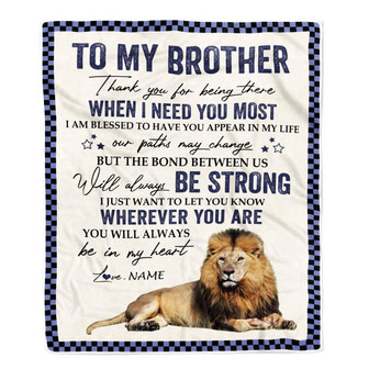 Personalized To My Brother Blanket From Sister Thank You For Being There Lion Big Brother Birthday Graduation Christmas Customized Bed Fleece Throw Blanket - Thegiftio UK