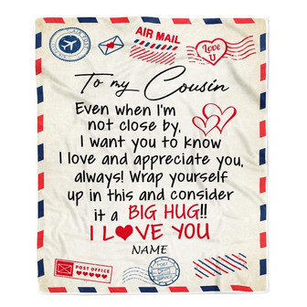 Personalized To My Cousin Blanket I Love You Hugs Air Mail Letter Birthday Christmas Thanksgiving Graduation Customized Fleece Blanket - Thegiftio