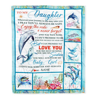 Personalized To My Daughter Blanket Dolphin from Mom Dad Mom My Sunshine Baby Girl Daughter Birthday Christmas Gift Customized Bed Fleece Throw Blanket - Thegiftio
