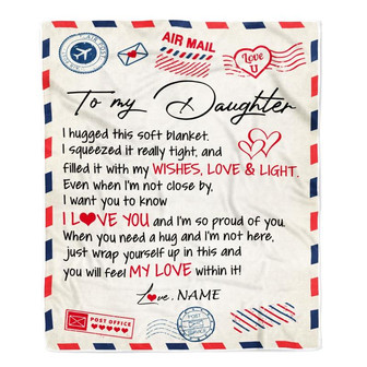 Personalized To My Daughter Blanket From Mom Dad Air Mail Letter I Love You Daughter Birthday Graduation Christmas Customized Fleece Throw Blanket - Thegiftio UK