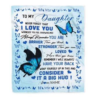 Personalized to My Daughter Blanket from Mom Dad Braver Stronger Loved Butterfly Daughter Birthday Anniversary Christmas Customized Bed Fleece Throw Blanket - Thegiftio UK