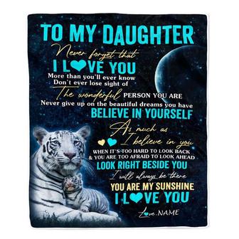 Personalized To My Daughter Blanket From Mom Dad Mother Never Forget I Love You White Tiger Daughter Birthday Graduation Christmas Customized Fleece Blanket - Thegiftio UK