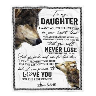 Personalized To My Daughter Blanket From Mom Dad You Will Never Lose Wolf Daughter Birthday Graduation Christmas Customized Bed Quilt Fleece Throw Blanket - Thegiftio UK