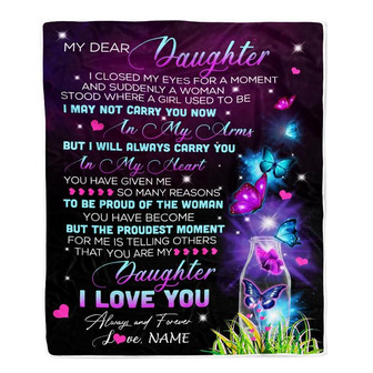 Personalized To My Daughter Blanket From Mom Mother Dad Butterfly Proud Of The Woman Daughter Birthday Christmas Customized Bed Quilt Fleece Throw Blanket - Thegiftio
