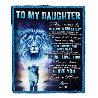 Personalized To My Daughter Lion Blanket From Dad Father Every Day Laugh Love Live Daughter Birthday Graduation Christmas Customized Bed Fleece Throw Blanket - Thegiftio UK