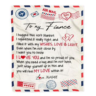 Personalized To My Fiance Blanket Air Mail Letter I Love You Fiance For Him Birthday Anniversary Valentines Day Christmas Fleece Throw Blanket - Thegiftio UK