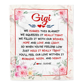 Personalized Gigi Blanket From Grandkids Granddaughter Grandson We Hugged This Blanket Floral Gigi Birthday Mothers Day Christmas Customized Fleece Blanket - Thegiftio UK