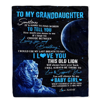 Personalized To My Granddaughter Blanket From Papa Grandpa I Love You This Old Lion Granddaughter Birthday Christmas Customized Bed Fleece Throw Blanket - Thegiftio UK