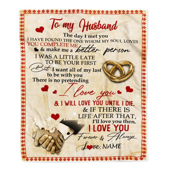 Personalized To My Husband Blanket From Wife The Day I Met You I Have Found The One Whom My Soul Loves Wedding Anniversary Birthday Christmas Fleece Blanket - Thegiftio UK